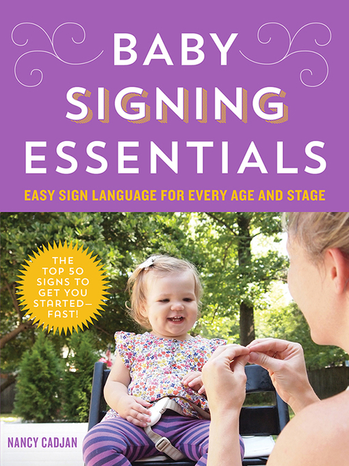Title details for Baby Signing Essentials by Nancy Cadjan - Wait list